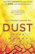 Dust (Silo Trilogy, 3) 