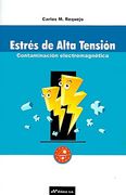 Estres de Alta Tension: Contaminacion Electromagnetica