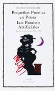 Pequeños Poemas en Prosa: Los Paraisos Artificiales