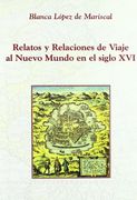 Relatos y relaciones de viaje al Nuevo Mundo en el siglo XVI: Un acercamiento a la identificación del género