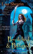 Bewitched & Betrayed (Raine Benares) (en Inglés)