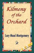 kilmeny of the orchard (en Inglés)