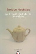 La Fragilidad de la Porcelana