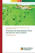 Processo de Degradação Física do Solo em Área Urbana: Erosão (en Portugués)