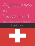 Agribusiness in Switzerland (en Inglés)