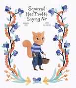 Squirrel has Trouble Saying no (in Spanish)