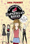 El Diario de Lucía (el Club de las Zapatillas Rojas)