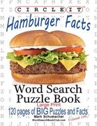 Circle It, Hamburger Facts, Large Print, Word Search, Puzzle Book (en Inglés)