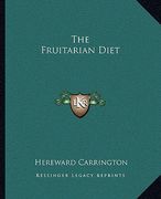 the fruitarian diet (en Inglés)