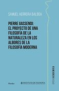 Pierre Gassendi: El Proyecto de una Filosofía de la Naturaleza en los Albores de la Filosofía Moderna: 0 (Operaacademica) (en Español Latino)