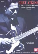 Mel bay Chet Atkins in Three Dimensions, Volume 1: 50 Years of Legendary Guitar (en Inglés)
