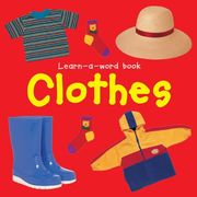 Learn-a-word Book: Clothes: Clothes