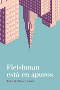 Fleishman Esta en Apuros - Taffy Brodesser-Akner - Umbriel