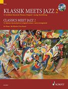 klassik meets jazz 2 / classics meet jazz 2,14 beruhmte klassische themen : original + jazzige bearbeitung / 14 famous classical pieces : origin (en Alemán)