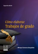 Cómo Elaborar Trabajos de Grado