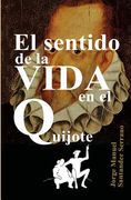 El sentido de la vida en El Quijote