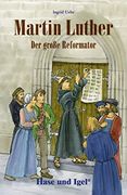 Martin Luther - der Große Reformator (en Alemán)