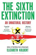The Sixth Extinction: An Unnatural History (en Inglés)