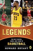 Legends: The Best Players, Games, and Teams in Basketball (en Inglés)
