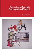 American Zombie Deprogram Project (en Inglés)