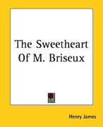 the sweetheart of m. briseux (en Inglés)