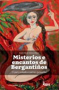 Misterios e Encantos de Bergantiños: O Ouro Soñado e Outras Quimeras (en Galician)