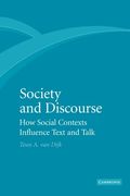 Society and Discourse: How Social Contexts Influence Text and Talk (en Inglés)