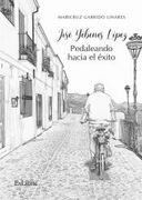 (I. B. D. )Jose Yebenes Lopez. Pedaleando Hacia el Exito