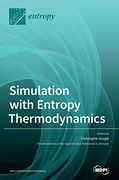 Simulation With Entropy Thermodynamics (en Inglés)