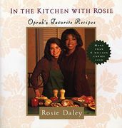 In the Kitchen With Rosie: Oprah's Favorite Recipes (en Inglés)