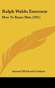 ralph waldo emerson: how to know him (1921)