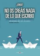 Crisis? No os Creais Nada de lo que Escribo. Compruebelo! Con la Matematica (in Spanish)
