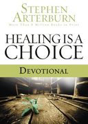 Healing Is a Choice Devotional: 10 Weeks of Transforming Brokenness Into New Life (en Inglés)