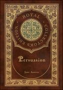 Persuasion (Royal Collector's Edition) (Case Laminate Hardcover with Jacket) (en Inglés)