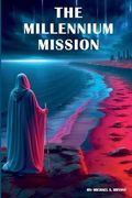The Millennium Mission (en Inglés)