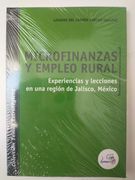 Microfinanzas y Empleo Rural: Experiencias y Lecciones en una Región de Jalisco, México (in Spanish)