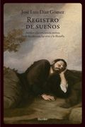 Registro de Sueños. Atisbos a la Conciencia Onírica Desde las Ciencias, las Artes y la Filosofía
