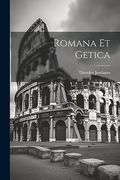 Romana et Getica (en Latin)