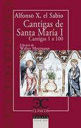 Cantigas de Santa María, i.  Cantigas de la 1 a la 100