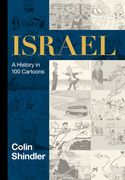 Israel: A History in 100 Cartoons (en Inglés)