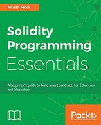 Solidity Programming Essentials: A Beginner'S Guide to Build Smart Contracts for Ethereum and Blockchain (en Inglés)
