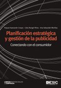 Planificación Estratégica y Gestión de la Publicidad: Conectando con el Consumidor