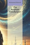The Arabian Timekeeper (en Inglés)