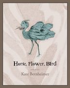 Horse, Flower, Bird (en Inglés)