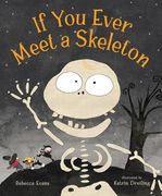 If you Ever Meet a Skeleton (en Inglés)