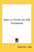 how to teach the old testament