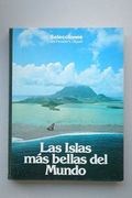 Las Islas mas Bellas del Mundo. (Selecciones Eader´S Digest)