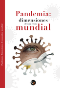 Pandemia. Dimensiones de una Crisis Mundial