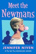 Meet the Newmans: A Novel (en Inglés)