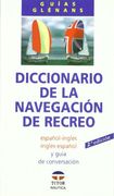 Diccionario De La Navegación De Recreo (Guias Glennans)